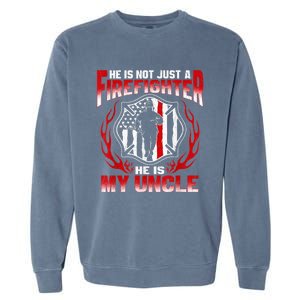 My Uncle Is A Firefighter Hero Proud Fire Niece Nephew Gifts Garment-Dyed Sweatshirt