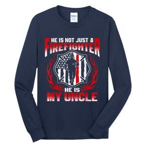 My Uncle Is A Firefighter Hero Proud Fire Niece Nephew Gifts Tall Long Sleeve T-Shirt