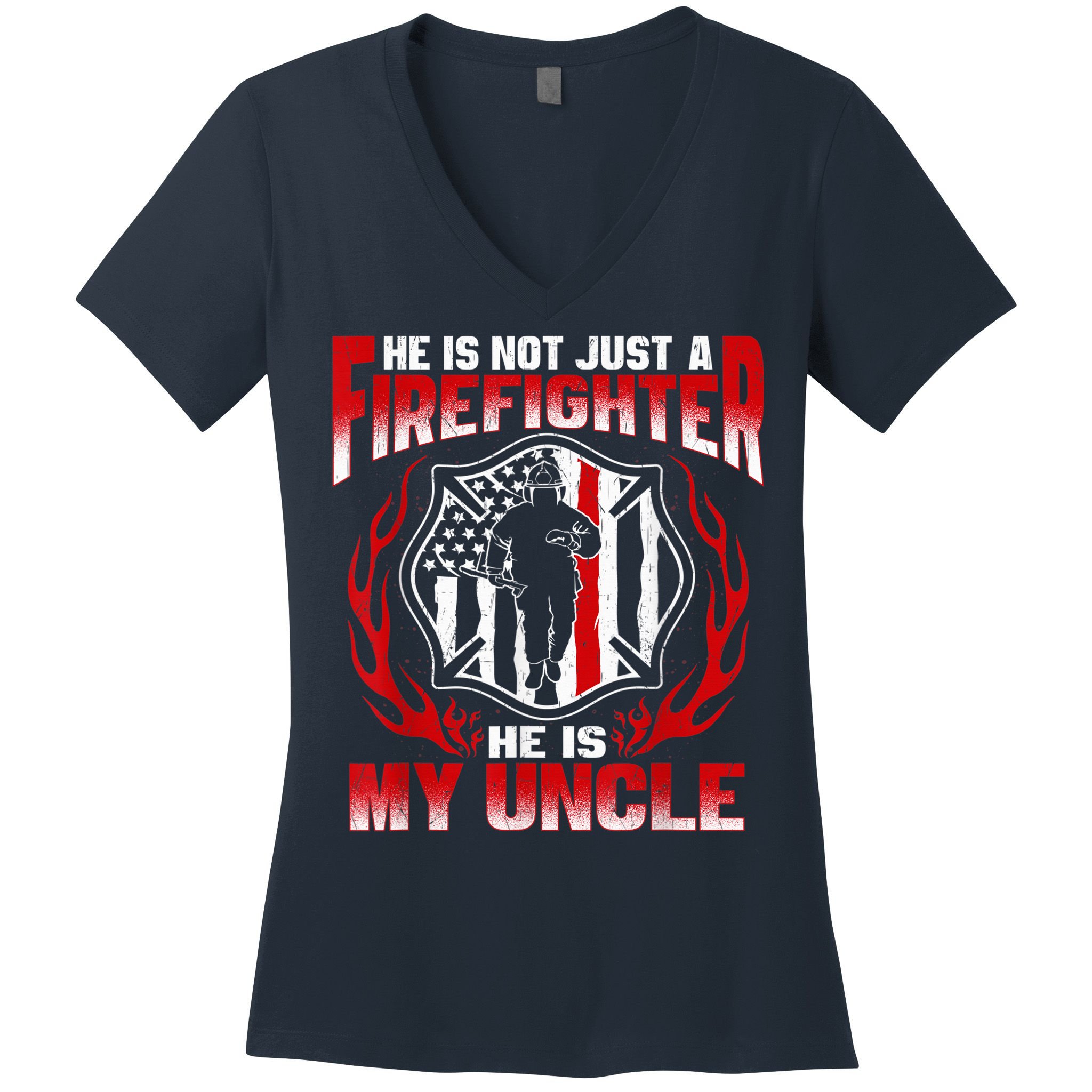 My Uncle Is A Firefighter Hero Proud Fire Niece Nephew Gifts Women's V-Neck T-Shirt
