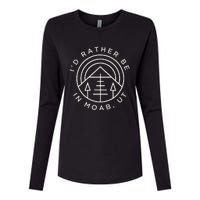 Moab Utah ID Rather Be In Moab Ut Womens Cotton Relaxed Long Sleeve T-Shirt