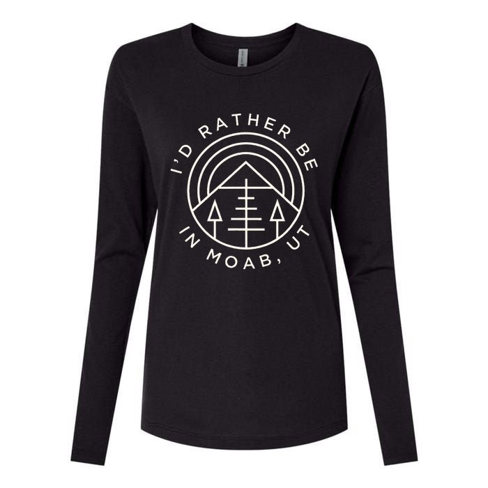 Moab Utah ID Rather Be In Moab Ut Womens Cotton Relaxed Long Sleeve T-Shirt