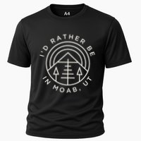 Moab Utah ID Rather Be In Moab Ut Performance Shirt