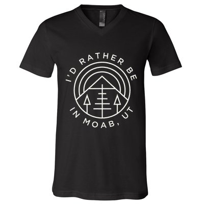 Moab Utah ID Rather Be In Moab Ut V-Neck T-Shirt