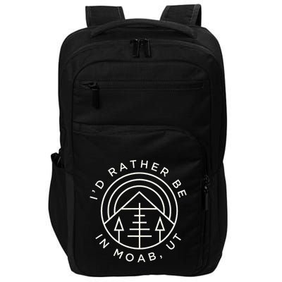 Moab Utah ID Rather Be In Moab Ut Impact Tech Backpack