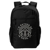 Moab Utah ID Rather Be In Moab Ut Backpack