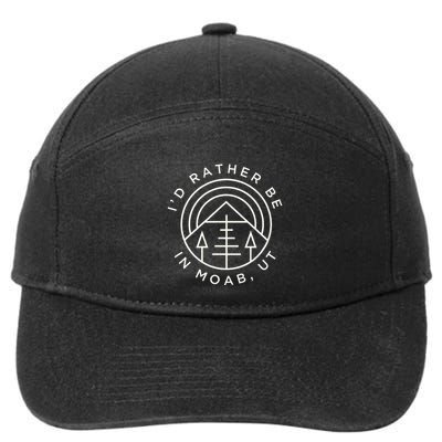 Moab Utah ID Rather Be In Moab Ut 7-Panel Snapback Hat