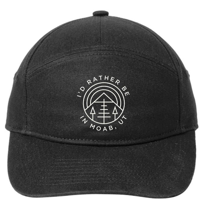 Moab Utah ID Rather Be In Moab Ut 7-Panel Snapback Hat