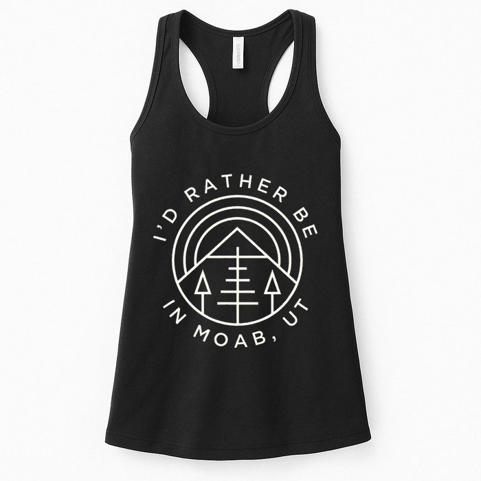 Moab Utah ID Rather Be In Moab Ut Womens Tank Top
