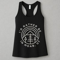 Moab Utah ID Rather Be In Moab Ut Womens Tank Top
