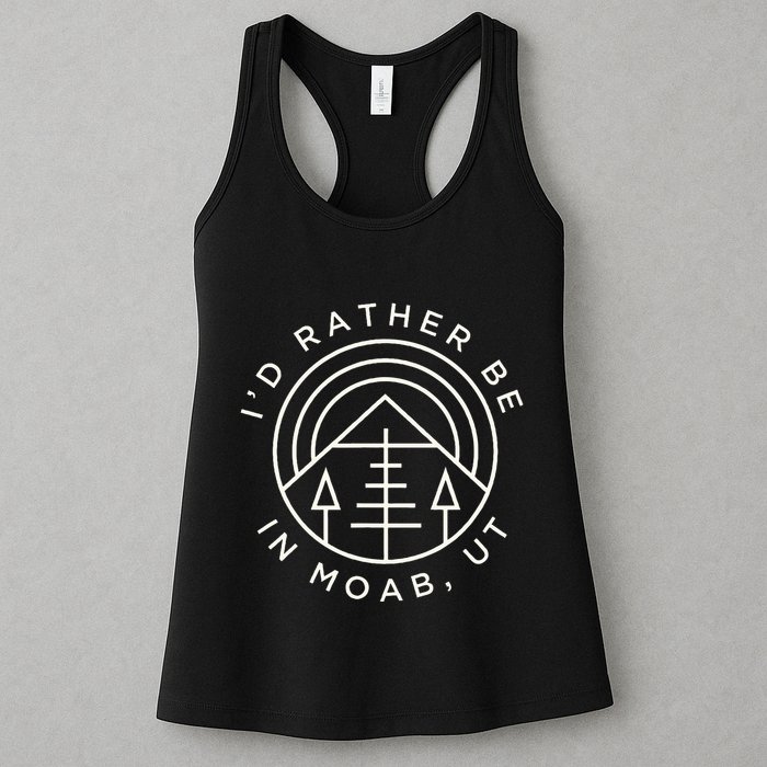 Moab Utah ID Rather Be In Moab Ut Womens Tank Top