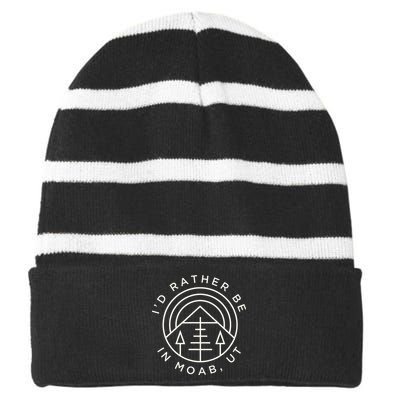 Moab Utah ID Rather Be In Moab Ut Striped Beanie with Solid Band