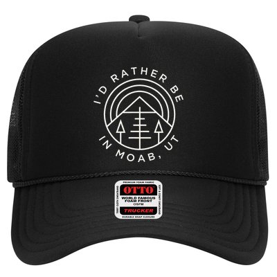 Moab Utah ID Rather Be In Moab Ut Trucker Hat