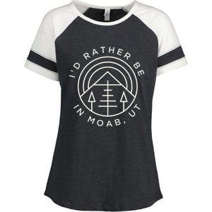 Moab Utah ID Rather Be In Moab Ut Enza Ladies Jersey Colorblock Tee