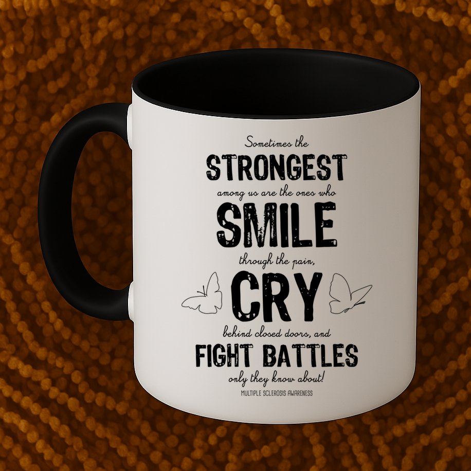 Multiple Sclerosis MS Awareness Fight Battles Quote  Mug