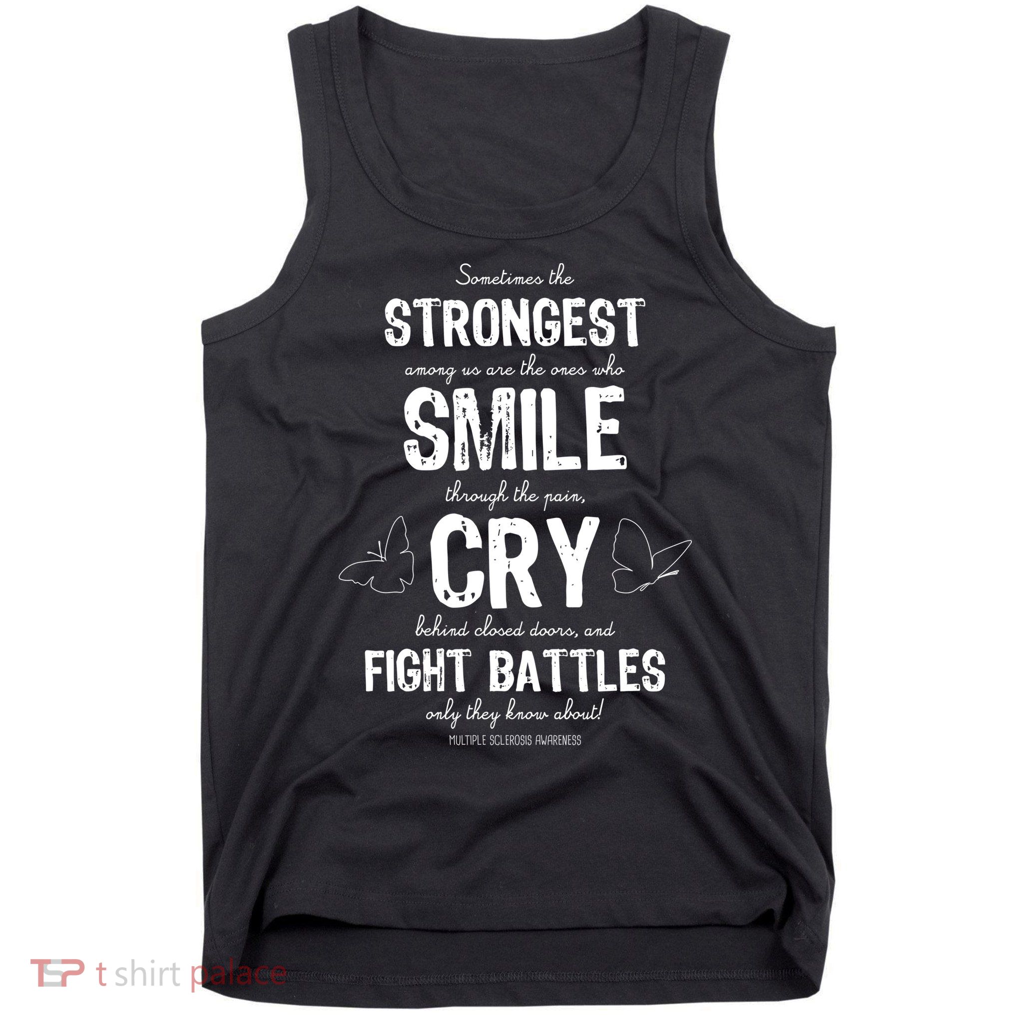 Multiple Sclerosis MS Awareness Fight Battles Quote  Tank Top