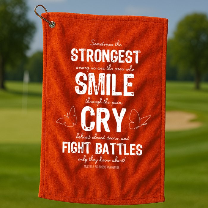 Multiple Sclerosis MS Awareness Fight Battles Quote  Golf Towel