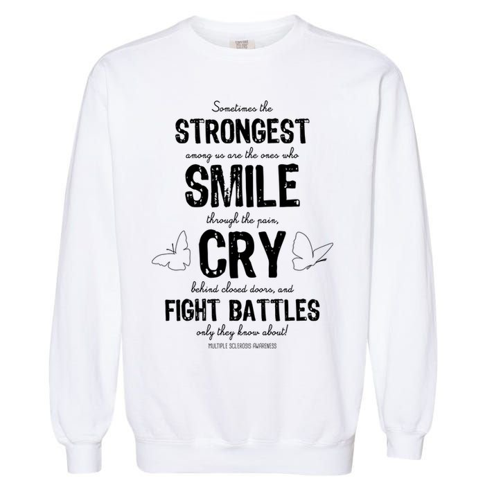 Multiple Sclerosis MS Awareness Fight Battles Quote  Garment-Dyed Sweatshirt