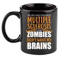 Multiple Sclerosis Zombie Don't Want My Brains 11oz C Handle Ceramic Mug