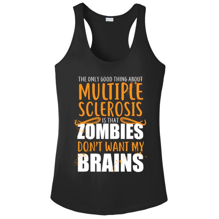 Multiple Sclerosis Zombie Don't Want My Brains Ladies PosiCharge Competitor Racerback Tank