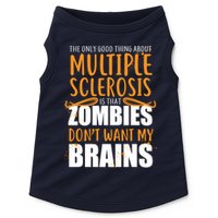 Multiple Sclerosis Zombie Don't Want My Brains Doggie Tank