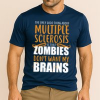 Multiple Sclerosis Zombie Don't Want My Brains Performance Shirt