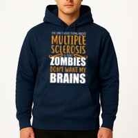 Multiple Sclerosis Zombie Don't Want My Brains Hoodie