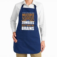 Multiple Sclerosis Zombie Don't Want My Brains Apron
