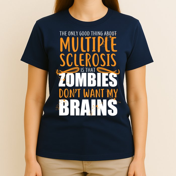 Multiple Sclerosis Zombie Don't Want My Brains T-Shirt