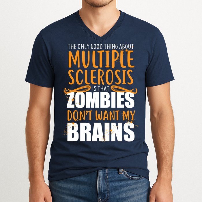 Multiple Sclerosis Zombie Don't Want My Brains V-Neck T-Shirt