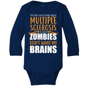 Multiple Sclerosis Zombie Don't Want My Brains Baby Long Sleeve Bodysuit