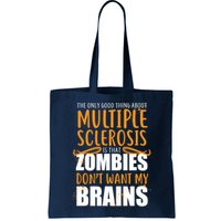 Multiple Sclerosis Zombie Don't Want My Brains Bag