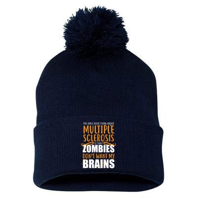 Multiple Sclerosis Zombie Don't Want My Brains Pom Pom 12in Knit Beanie