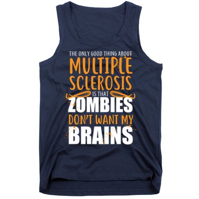 Multiple Sclerosis Zombie Don't Want My Brains Tank Top