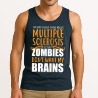 Multiple Sclerosis Zombie Don't Want My Brains Tank Top