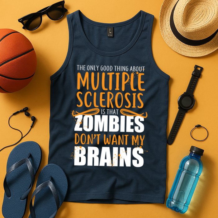 Multiple Sclerosis Zombie Don't Want My Brains Tank Top