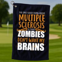 Multiple Sclerosis Zombie Don't Want My Brains Golf Towel
