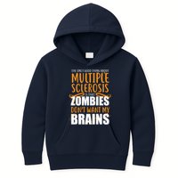 Multiple Sclerosis Zombie Don't Want My Brains Kids Hoodie