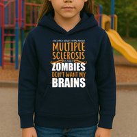 Multiple Sclerosis Zombie Don't Want My Brains Kids Hoodie