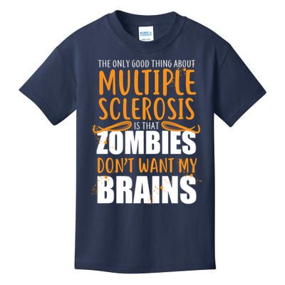 Multiple Sclerosis Zombie Don't Want My Brains Kids T-Shirt
