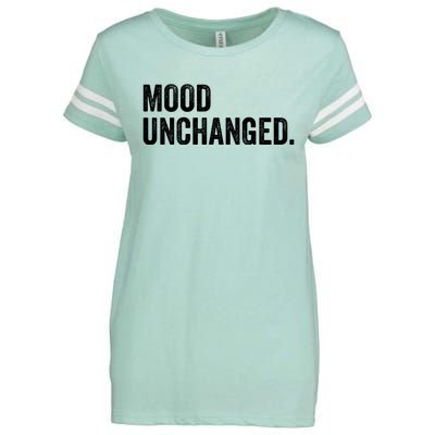 Mood Unchanged. Enza Ladies Jersey Football T-Shirt