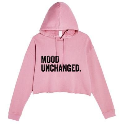 Mood Unchanged. Crop Fleece Hoodie