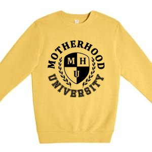 Motherhood University Mother Humor Motherhood Funny Mom Premium Crewneck Sweatshirt