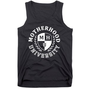 Motherhood University Mother Humor Motherhood Funny Mom Tank Top