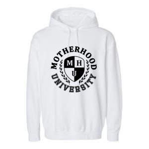 Motherhood University Mother Humor Motherhood Funny Mom Garment-Dyed Fleece Hoodie