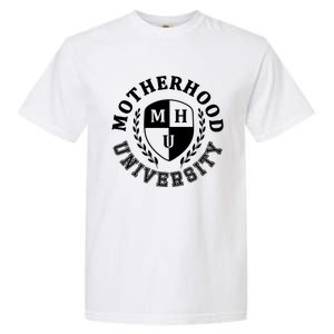 Motherhood University Mother Humor Motherhood Funny Mom Garment-Dyed Heavyweight T-Shirt