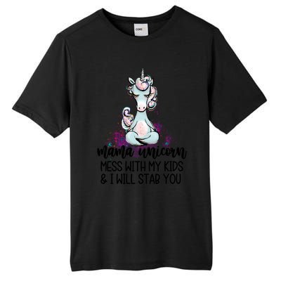 Mama Unicorn Mess With My I Will Stab You Mother Gift Cool Gift Tall Fusion ChromaSoft Performance T-Shirt