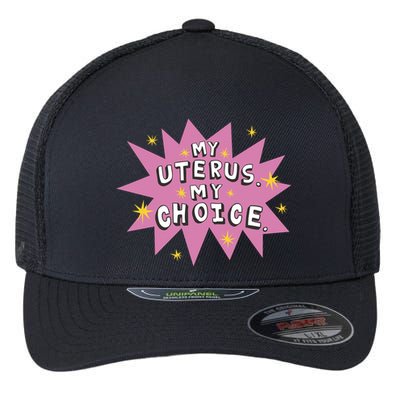 My Uterus My Choice Star Flexfit Unipanel Trucker Cap