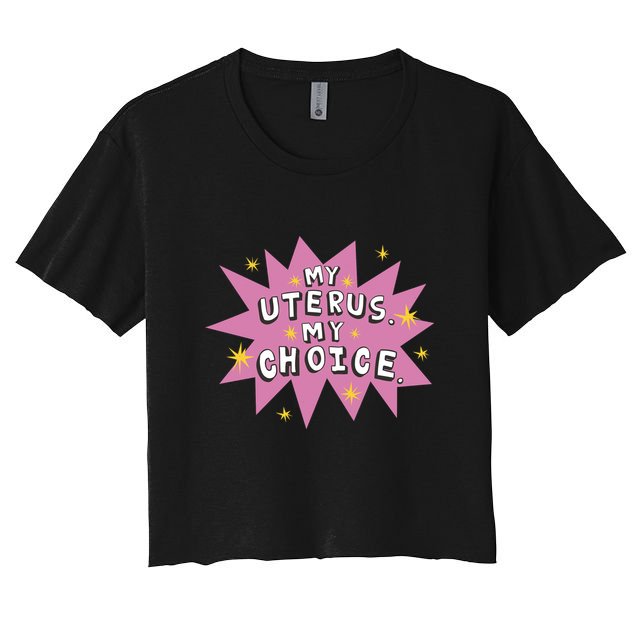 My Uterus My Choice Star Crop Top