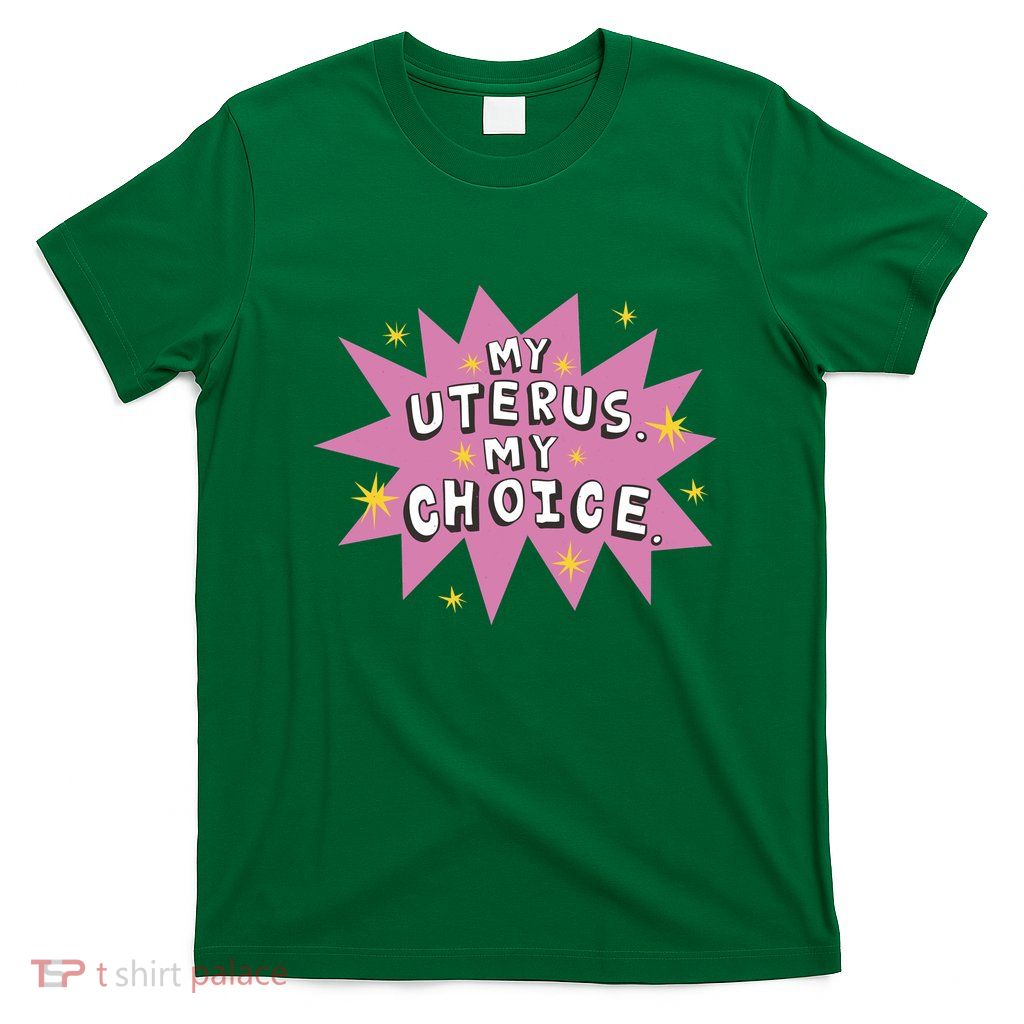 My Uterus My Choice Star T-Shirt