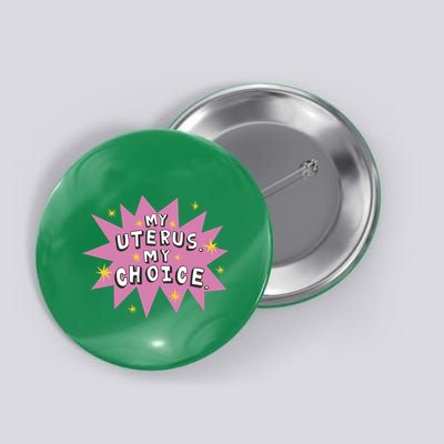 My Uterus My Choice Star Button